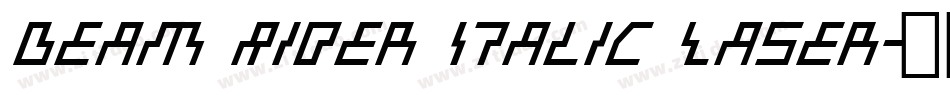 Beam Rider Italic Laser字体转换